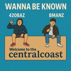 Wanna be known (feat. 420baz)