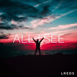 All I See