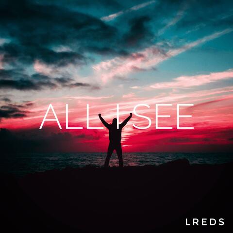 All I See