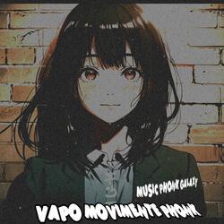 VAPO MOVIMENTE PHONK