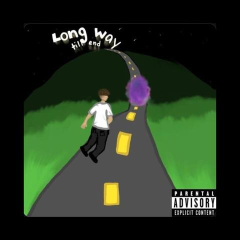 Long way till End