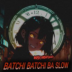 BATCHI BATCHI BA