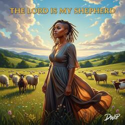The Lord Is My Shepherd