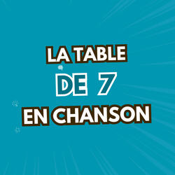 La table de 7