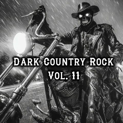 Dark Country Rock, Vol. 11 The Final Ride