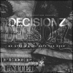 Decisionz (feat. Lil Nate Tha Goer)