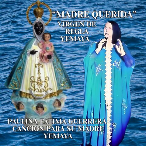 MADRE QUERIDA