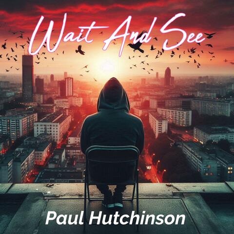 Wait And See
