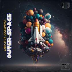 Outer Space (feat. KingSiNevo)
