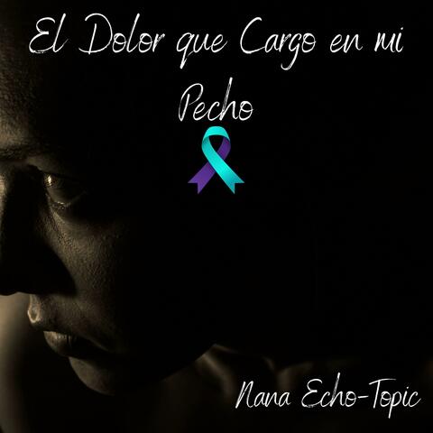 El Dolor que Cargo en mi Pecho
