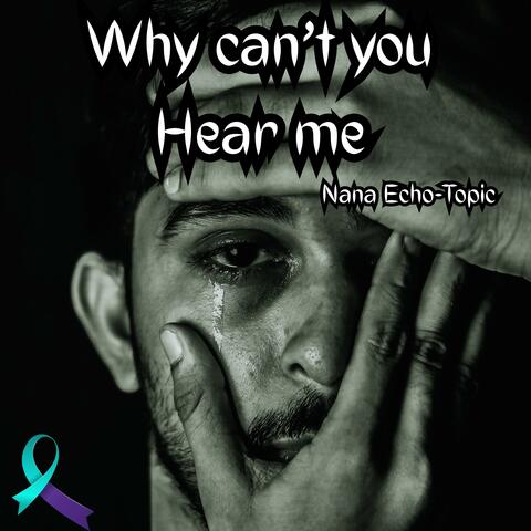 Why can't you Hear Me