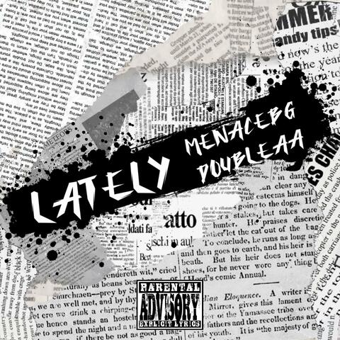 Lately (feat. MenaceBgz)
