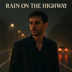 Rain on the Highway  (Club Mix)