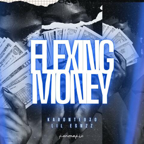 FLEXING MONEY (feat. Lil Esnzz)