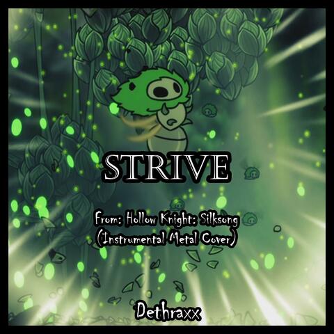 Strive (From "Hollow Knight: Silksong")