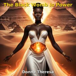 The Black Womb is Power