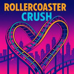 Rollercoaster Crush