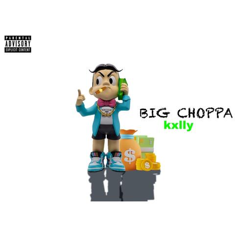 Big Choppa