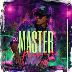 DJ Master Power (Fluxo Mix)