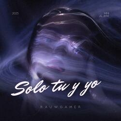 Solo tu y yo