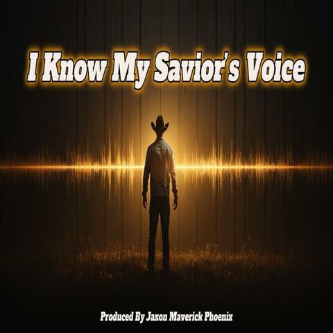 I Know My Savior's Voice