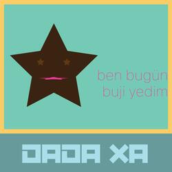 ben bugün buji yedim
