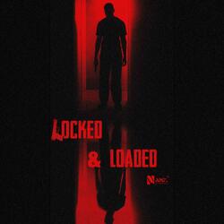 Locked & Loaded (feat. makka)
