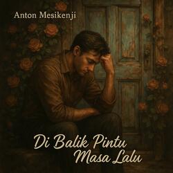 Di Balik Pintu Masa Lalu