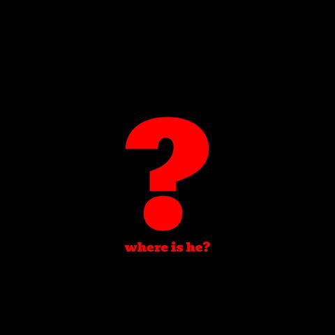 Where is He?