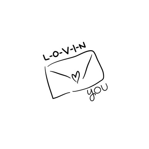 L-O-V-I-N you