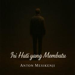 Iri Hati yang Membatu