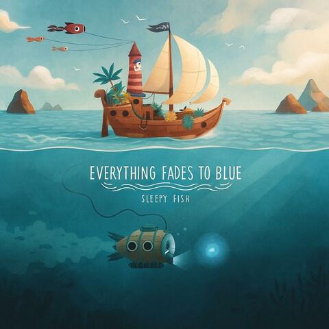 Everthing Fades To Blue 2