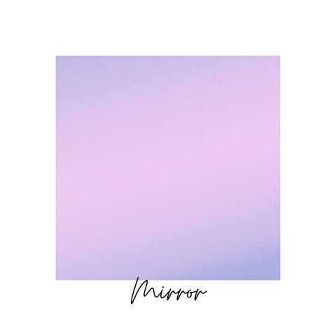 Mirror (Acoustic Version)