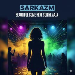 Beautiful Come Here (Soniye Aaja)