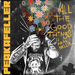 All the good things (feat. Keith Nellie)