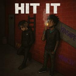Hit it (feat. Yrnsnipe)