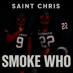 Smoke Who ?