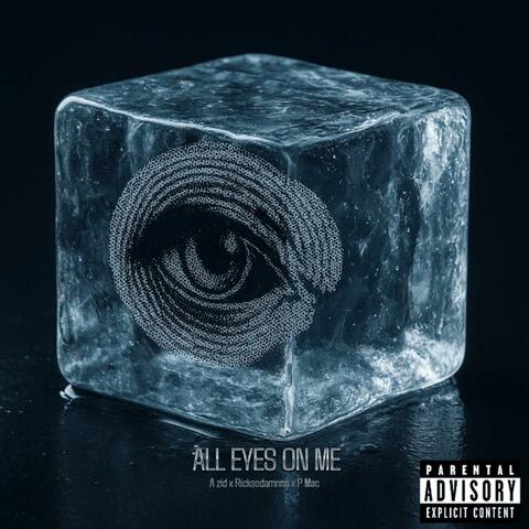 All Eyes On Me