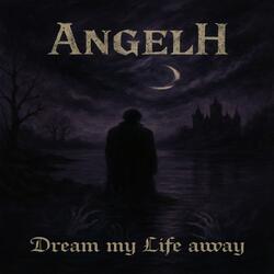 Dream My Life Away