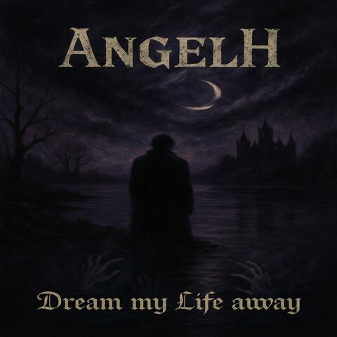 Dream My Life Away