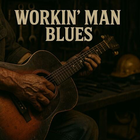 Workin' Man Blues