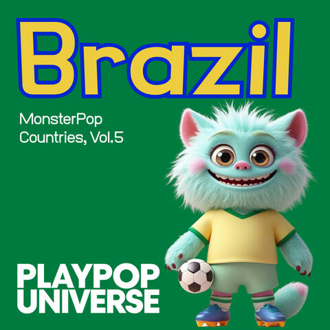 PlayPop Universe: Funlish – MonsterPop: Countries, Vol.05 – Brazil