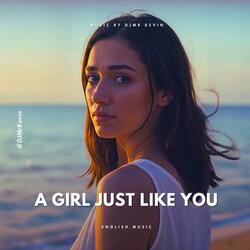 A Girl Just Like You