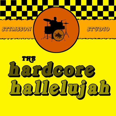The Hardcore Hallelujah