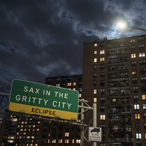 Sax in the Gritty City