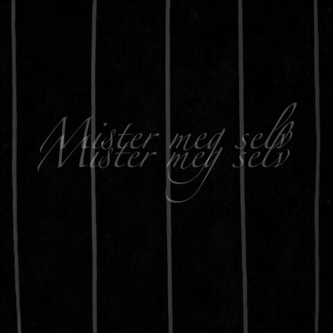 Mister meg selv