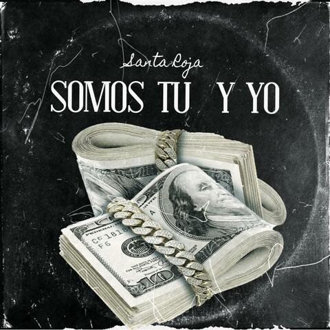 Somos tu y yo