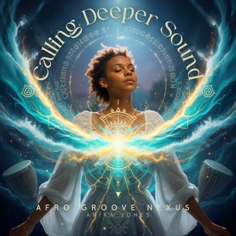 Calling Deeper Sound