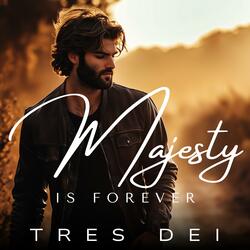 Your Majesty Is Forever