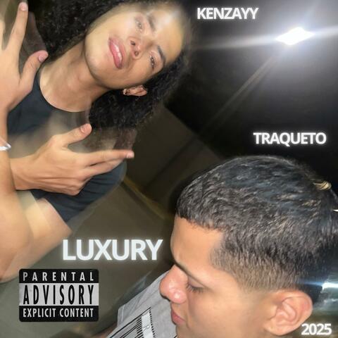 Luxury (feat. Traqueto)